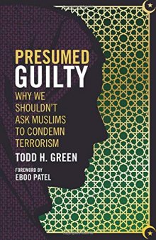 Presumed Guilty. Why We Shouldn’t Ask Muslims to Condemn Terrorism