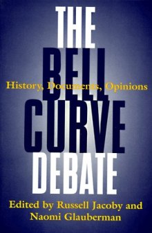 The Bell Curve Debate: History, Documents, Opinions