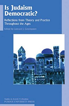 Is Judaism Democratic? Reflections from Theory and Practice Throughout the Ages