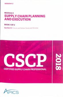 APICS CSCP Certified Supply Chain Professional Module 2 Part 1 Supply Chain Planning And Execution