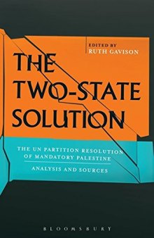 The Two-State Solution: The UN Partition Resolution of Mandatory Palestine - Analysis and Sources
