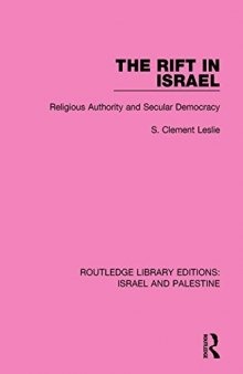 The Rift in Israel: Religious Authority and Secular Democracy