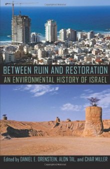 Between Ruin and Restoration: An Environmental History of Israel