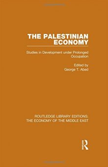 The Palestinian Economy: Studies in Development Under Prolonged Occupation