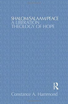 Shalom/Salaam/Peace: A Liberation Theology of Hope