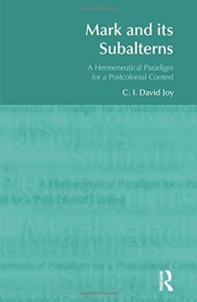 Mark and Its Subalterns: A Hermeneutical Paradigm for a Postcolonial Context