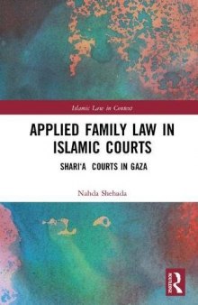 Applied Family Law in Islamic Courts: Shari’a Courts in Gaza