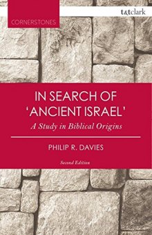 In Search of ’Ancient Israel’: A Study in Biblical Origins