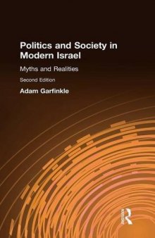 Politics and Society in Modern Israel: Myths and Realities