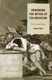 Debunking the Myths of Colonization: The Arabs and Europe