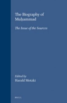 The Biography of Muhammad: The Issue of the Sources
