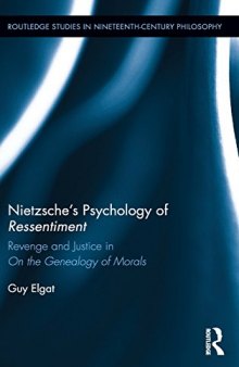 Nietzsche’s Psychology of Ressentiment: Revenge and Justice in 