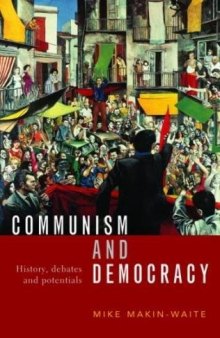 Communism and Democracy. History, debates and potentials