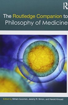 The Routledge Companion to Philosophy of Medicine