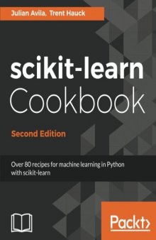scikit-learn Cookbook: Over 80 recipes for machine learning in Python with scikit-learn