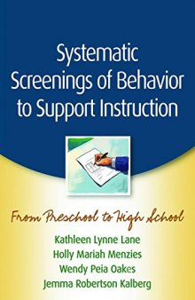 Systematic Screenings of Behavior to Support Instruction: From Preschool to High School