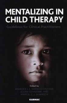 Mentalizing in Child Therapy: Guidelines for Clinical Practitioners