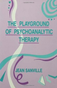 The Playground of Psychoanalytic Therapy