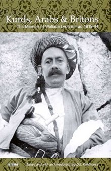 Kurds, Arabs and Britons: The Memoir of Col. W.A. Lyon in Kurdistan, 1918-1945