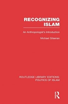 Recognizing Islam: An Anthropologist’s Introduction