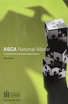 The ASCA National Model: A Framework for School Counseling Programs