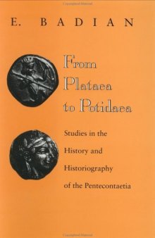 From Plataea to Potidaea: Studies in the History and Historiography of the Pentecontaetia
