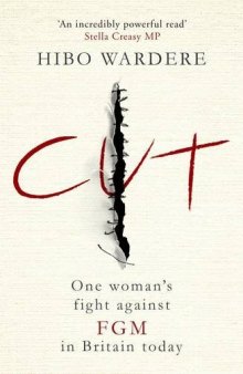 Cut: One Woman’s Fight Against Fgm in Britain Today