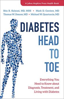 Diabetes Head to Toe Everything You Need to Know about Diagnosis, Treatment, and Living with Diabetes