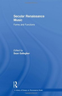 Secular Renaissance Music: Forms and Functions