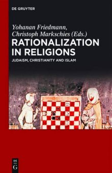 Rationalization in Religions. Judaism, Christianity and Islam