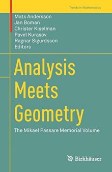 Analysis Meets Geometry: The Mikael Passare Memorial Volume