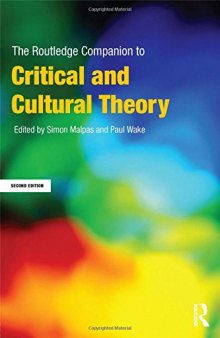 The Routledge Companion to Critical and Cultural Theory