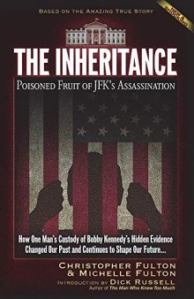 The Inheritance: Poisoned Fruit of JFK’s Assassination