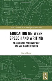 Education Between Speech and Writing: Crossing the Boundaries of DAO and Deconstruction