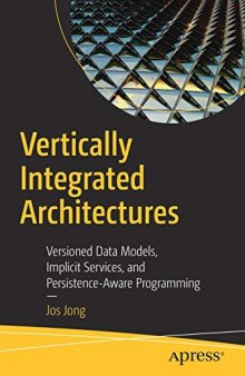 Vertically Integrated Architectures: Versioned Data Models, Implicit Services, and Persistence-Aware Programming