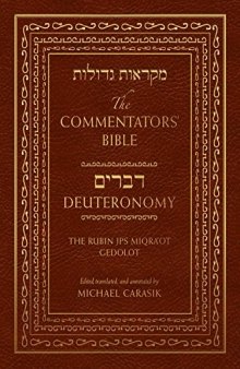 The Commentators’ Bible: Deuteronomy: The Rubin JPS Miqra’ot Gedolot
