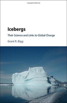 Icebergs: Their Science and Links to Global Change