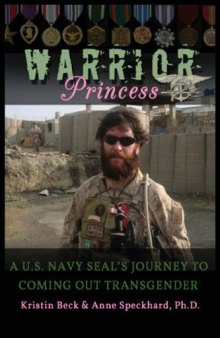 Warrior Princess: A U.S. Navy Seal’s Journey to Coming Out Transgender