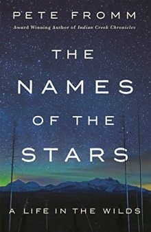 The Names of the Stars: A Life in the Wilds