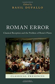 Roman Error: Classical Reception and the Problem of Rome’s Flaws
