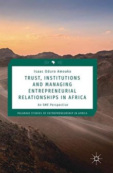 Trust, Institutions and Managing Entrepreneurial Relationships in Africa: An SME Perspective