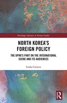 North Korea’s Foreign Policy: The Dprk’s Part on the International Scene and Its Audiences