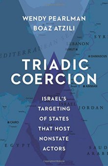 Triadic Coercion: Israel’s Targeting of States That Host Nonstate Actors