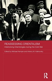 Reassessing Orientalism: Interlocking Orientologies During the Cold War