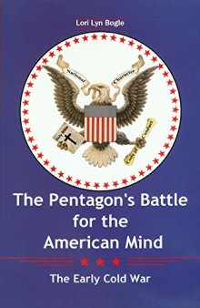 The Pentagon’s Battle for the American Mind: The Early Cold War