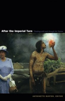 After the Imperial Turn: Thinking with and through the Nation