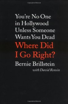 Where Did I Go Right?: You’re No One in Hollywood Unless Someone Wants You Dead
