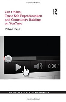 Out Online: Trans Self-Representation and Community Building on YouTube