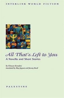 All That’s Left to You: A Novella and Short Stories
