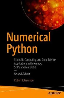 Numerical Python: Scientific Computing and Data Science Applications with Numpy, SciPy and Matplotlib